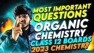 most important questions organic chemistry class 12 boards 2023 chemistry