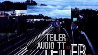 Teiler - Audio TT 2.0 (Full Mixtape)