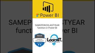 SAMEPERIODLASTYEAR function in Power BI | DAX | Learn with LearnIT | Learn anytime, anywhere