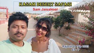 Kasam Desert Safari Jaisalmer | Sam Sand Dunes | Jaisalmer Desert Safari Guide, Jeep-Camel ride EP 7