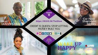 1115 Credit is Queen: Stop Letting Money Rule You