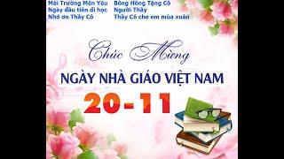 Tuyển tập nhạc 20/11 hay nhất về tri ân thầy cô | Mừng ngày NHÀ GIÁO VIỆT NAM .