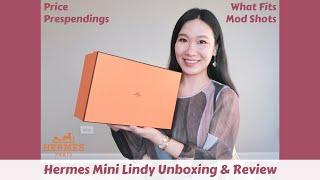 HERMES MINI LINDY UNBOXING & REVIEW: PRICE, PRE-SPENDINGS, WHAT FITS, MOD SHOTS  爱马仕mini lindy开箱测评