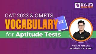 CAT 2023 & Other MBA Exams | Vocabulary for Aptitude Test  | Ace Vocabulary for CAT Exam