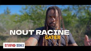 NOUT RACINE - Gatér