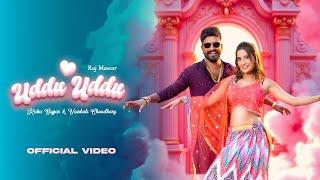 Uddu Uddu  (Official Video) Raj Mawar | Raka Gujjar | Vaishali Chaudhry | Latest Haryanvi Song 2025