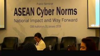 CSIS Public Seminar: ASEAN Cyber Norms: National Impact and Way Forward