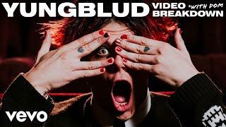 YUNGBLUD - Dom Breaks Down His Music Videos | Video Breakdown - Vevo