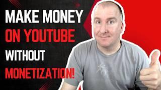 Make Money on YouTube Without Ads (EXPLAINED)