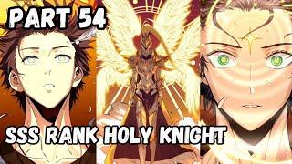 (54) SSS Rank Holy Knight - Manhua Tagalog Recap
