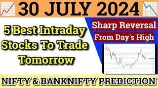 Daily Best Intraday Stocks | 30 July 2024 | Stocks to buy tomorrow | Detailed Analysis