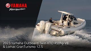 2023 Yamaha Outboard Twin XTO 450hp V8 & Lomac GranTurismo 12.5