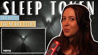 First Time Listening To SLEEP TOKEN Take Me Back To Eden | Vocal Coach Reaction (& Analysis)