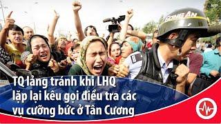 Trung Quốc lảng tránh khi LHQ lặp lại lời kêu gọi điều tra các vụ cưỡng bức ở Tân Cương | VOA