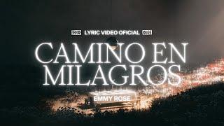 Camino En Milagros (Standing In Miracles) - Emmy Rose