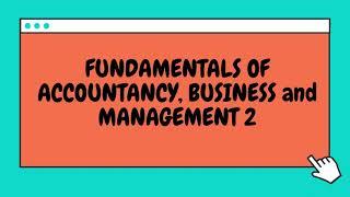 FUNDAMENTALS OF ACCOUNTANCY, BUSINESS AND MANAGEMENT 2