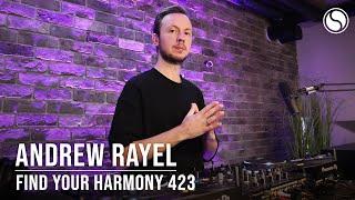 Andrew Rayel - Find Your Harmony Episode #423