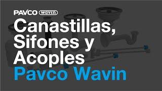 Canastillas, Sifones y Acoples Pavco Wavin