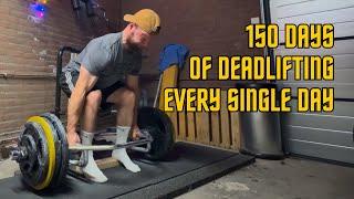 Deadlift Everyday Day 150: Another milestone!