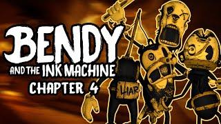 Bendy and the Ink Machine (Chapter 4) || WELCOME TO BENDY L̴̰̕A̷͔̅͝N̵̤̬̐͝D̵̼̚ HELL!