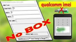 qualcomm imei repair tool 2022.qualcomm imei repair tool without box