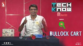 Bullock Cart | Tech Know ‘REaCH’ | Ep.8 | Prudent | 180824