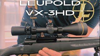 LEUPOLD VX-3HD 3.5-10x50 OVERVIEW AND MOUNT