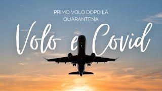 PRIMO VOLO dopo la QUARANTENA - Viaggiare ai tempi del Coronavirus con Ryanair