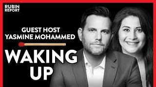 The Exact Moment Many Realized The Left Had Gone Insane | Yasmine Mohammed | POLITICS | Rubin Report