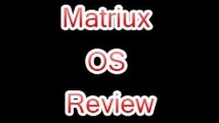 Matriux Open Source Ethical Hackers OS Review