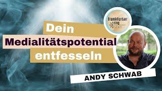 Dein Medialitätspotenzial entfesseln mit Andy Schwab, Live-Stream Event