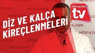 Diz ve Kalça Kireçlenmeleri   Medical Park   TV