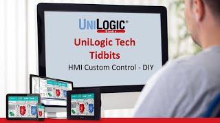 UniLogic Tech Tidbits: HMI Custom Control - DIY