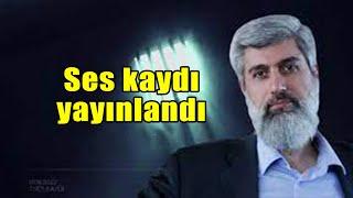 Alparslan Kuytul'un ses kaydı yayınlandı