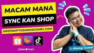 Macam Mana Nak Sync Shop anda | Dropshiptudungsicomel.com