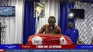 JÉSUS CHRIST TABERNACLE KINSHASA RDC CULTE DU JEUDI 09/01/2025 ORT. : GEN. PHILIPPE KALONGA LE