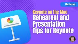 Master Your Keynote Presentation with these Rehearsal and presentation Tips!