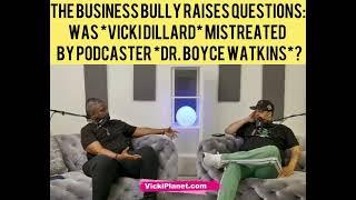 Businessman Dave Anderson asks: “Did B0yce Watkins STEAL from Vicki Dillard?”