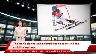 The man's slalom was delayed due to snow and the visibility was low.