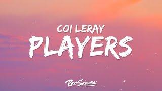 Coi Leray - Players (Lyrics) "girls are players too"