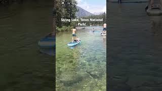 Teton National Park Summer Trip! #paddleboarding #lake #outdoors