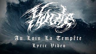 Houle - Au loin la tempête (Lyric video)