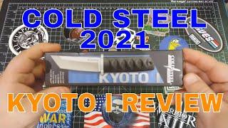 COLD STEEL 2021: KYOTO 1 REVIEW