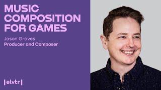 BAFTA-winning composer Jason Graves teaches MUSIC COMPOSITION FOR GAMES