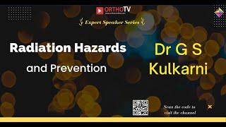 Dr G S Kulkarni - Radiation Hazards and Prevention