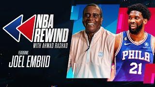 NBA Rewind With Ahmad Rashad: Joel Embiid