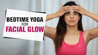 Bedtime Yoga for Glowing Skin | Face Yoga for Glowing, Wrinkle Free, Clear Skin | Fit Tak