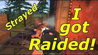 I got Raided! | Strayed | Rust Vr