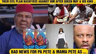 BAD NEWS 4 PA PETE & MAMA PETE AS THEIR ÉV!L PL&N BACKF!R3S AGAINST HIM AFTER QUEEN MAY & HIS KINS