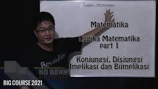 Matematika kelas X- Logika Matematika part 1 - Konjungsi, Disjungsi, Implikasi dan Biimplikasi